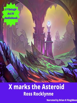cover image of X Marks the Asteroid